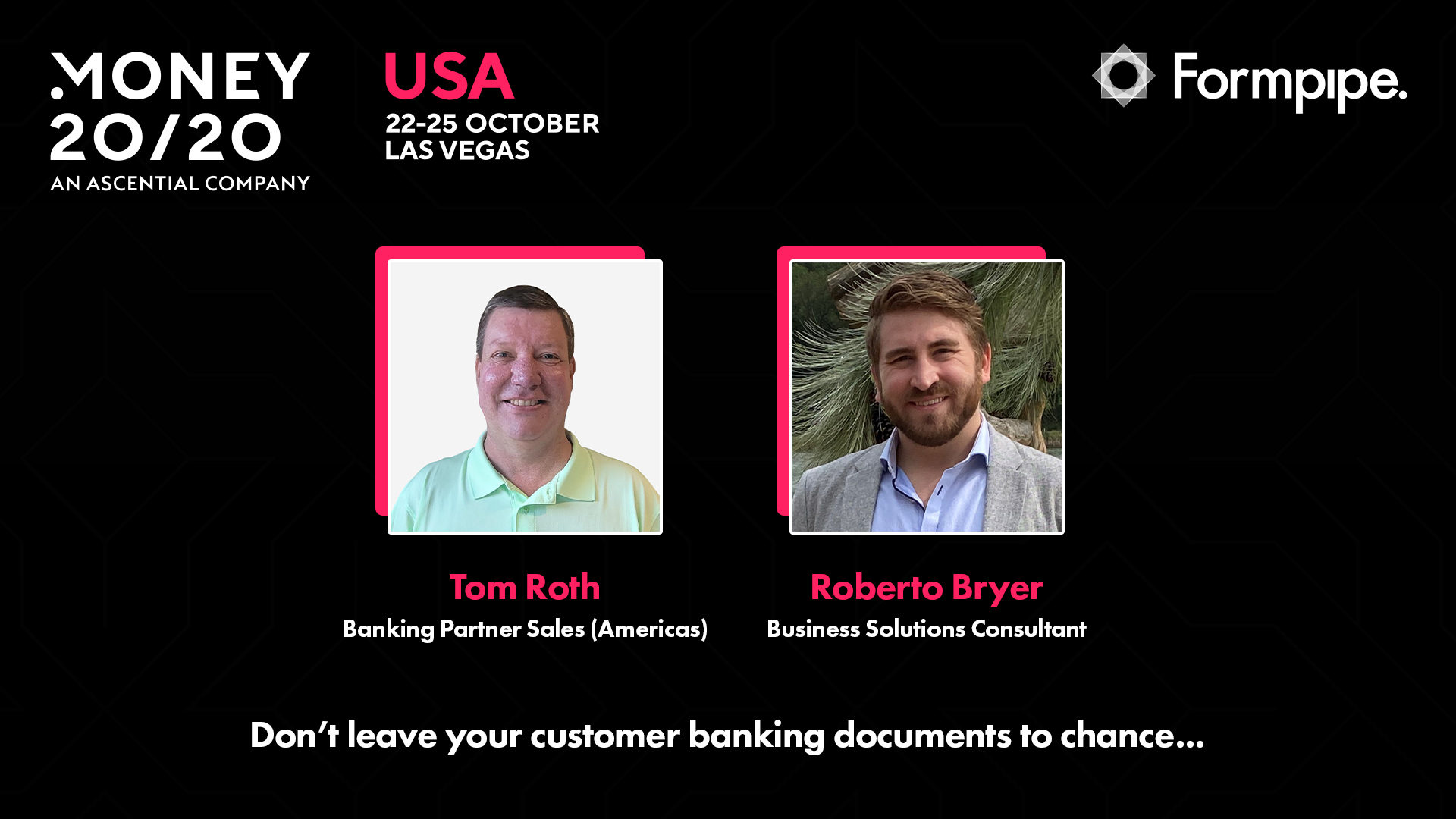 Tom Roth and Roberto Bryer attending Money 20/20 USA in Las Vegas.