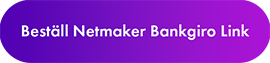 Beställ Netmaker Bankgiro Link